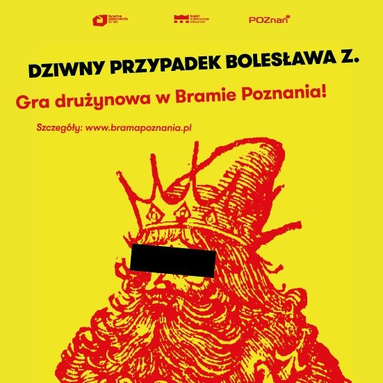 Dziwny przypadek Bolesława Z. Gra drużynowa w Bramie Poznania