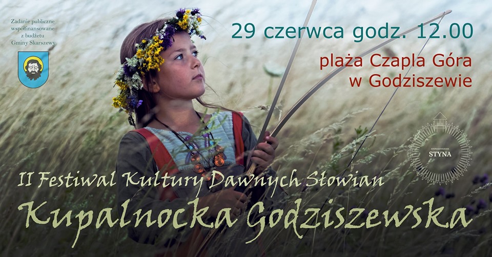Festiwal Kultury Dawnych Słowian - Kupalnocka Godziszewska 2019