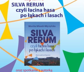 Silva rerum czyli łacina hasa po łąkach i lasach