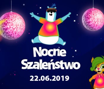 Nocne Szaleństwo - Loopy's World Gdańsk