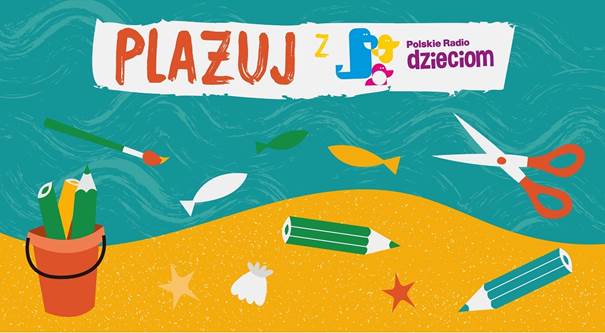 Plażuj z Polskim Radiem Dzieciom - wakacyjny plebiscyt