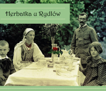 Wydarzenia w Muzeum Krakowa dla dzieci – Herbatka u Rydlów