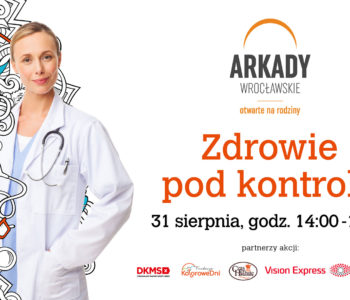 Zdrowie Pod Kontrolą – bezpłatne badania w Arkadach Wrocławskich