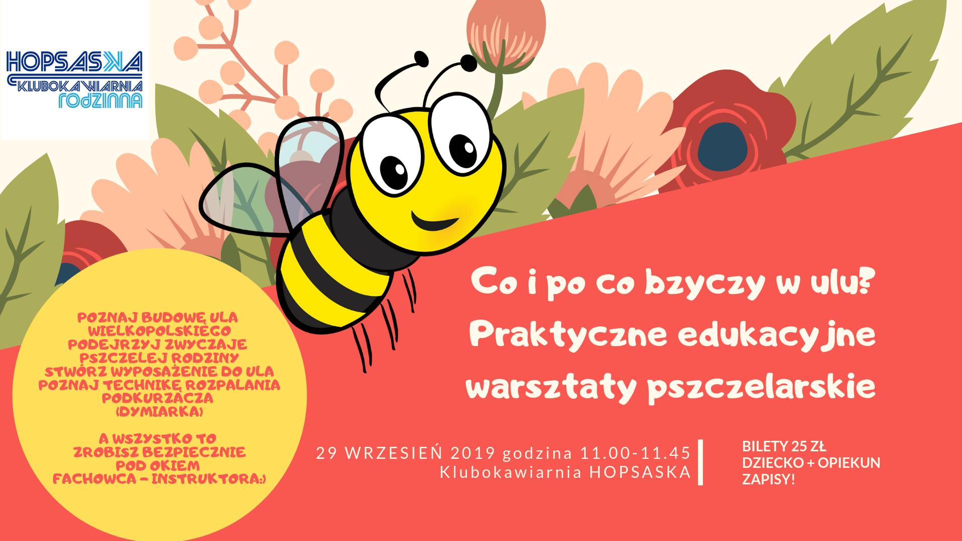 Praktyczne edukacyjne warsztaty pszczelarskie dla dzieci od lat 3