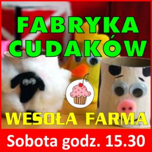 fabryka_cudakow_04.06.2016_wesola_farma
