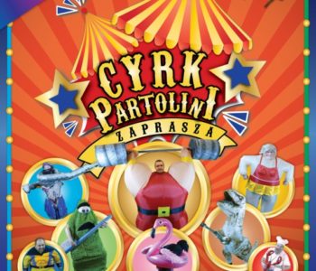 Niedzielne Poranki Teatralne – Cyrk Partolini. Ząbkowice