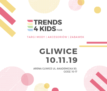 Trends 4 Kids GLIWICE 10.11 