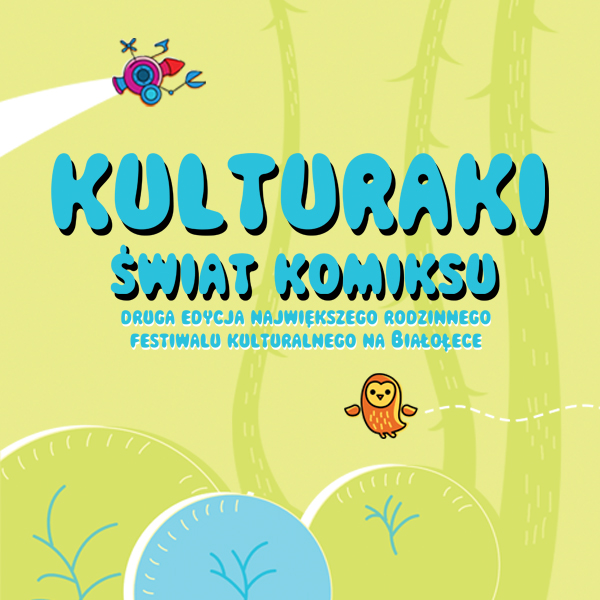 II edycja Festiwalu Kulturaki: Świat Komiksu