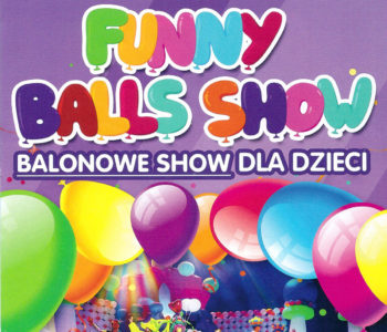 Funny Balls Show 2020, czyli balonowe show