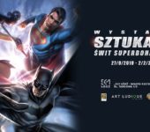 Sztuka DC. Świt superbohaterów - wystawa o Supermanie, Batmanie, Wonder Woman i Jokerze w Łodzi