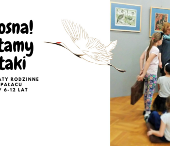 Warsztaty rodzinne w Muzeum Miejskim Wrocławia – Wiosna! Witamy ptaki