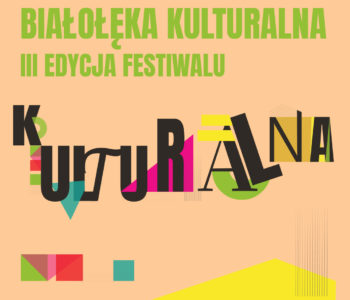 III edycja Festiwalu Białołęka Kulturalna