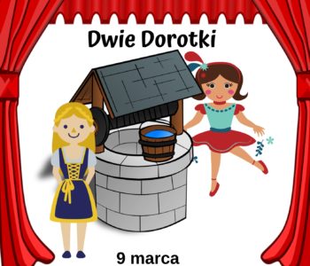 Teatrzyk Pacynka: Dwie Dorotki