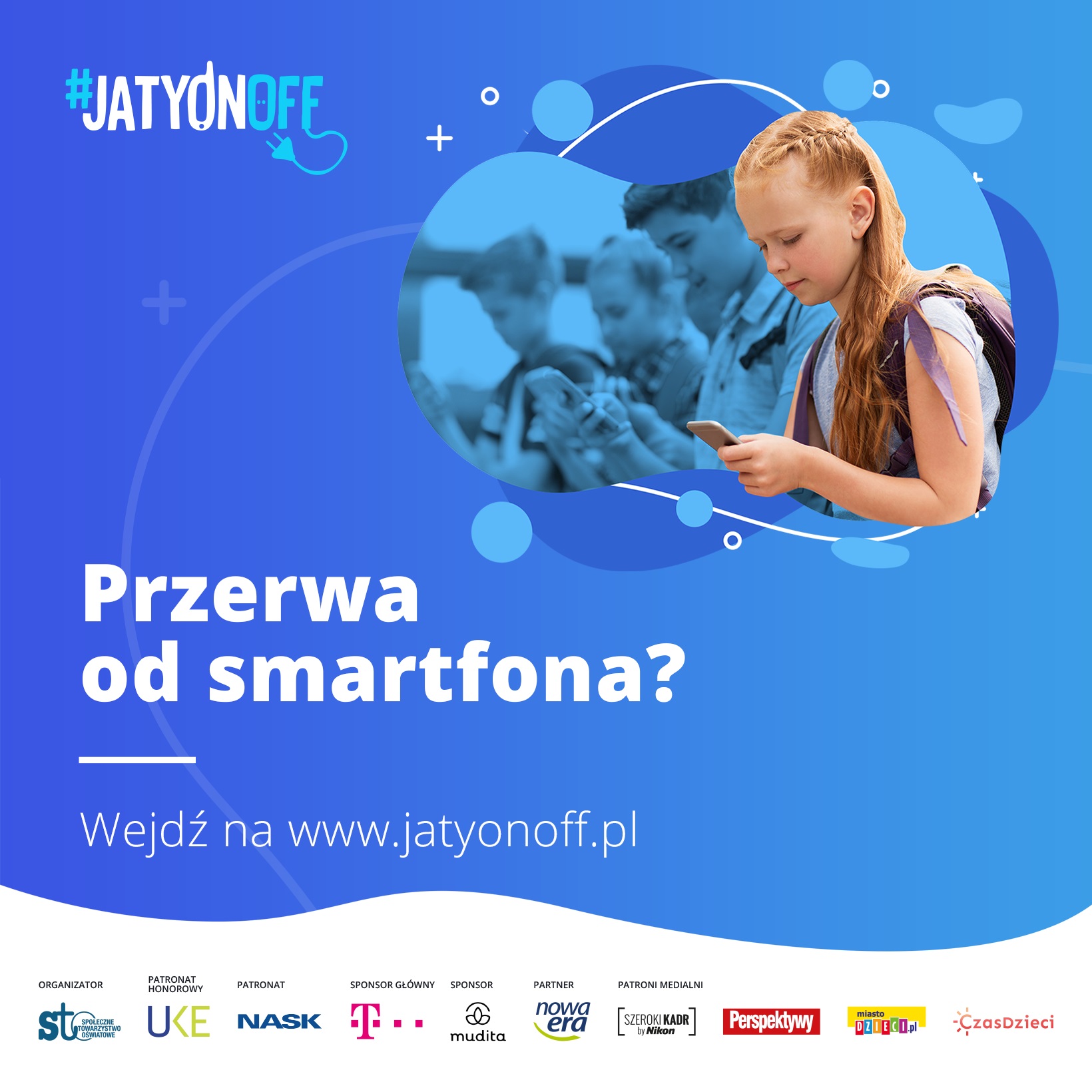 #JaTyOnOff – zróbmy sobie przerwę od smartfona. Rusza ogólnopolski projekt!