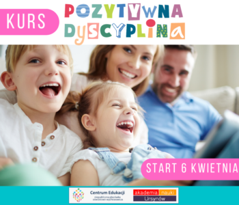 Kurs dla rodziców Pozytywna dyscyplina w Centrum Edukacji Migdałowa
