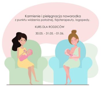 Kurs dla rodziców: Karmienie i pielęgnacja noworodka