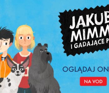 Jakub, Mimmi i gadające psy na VOD