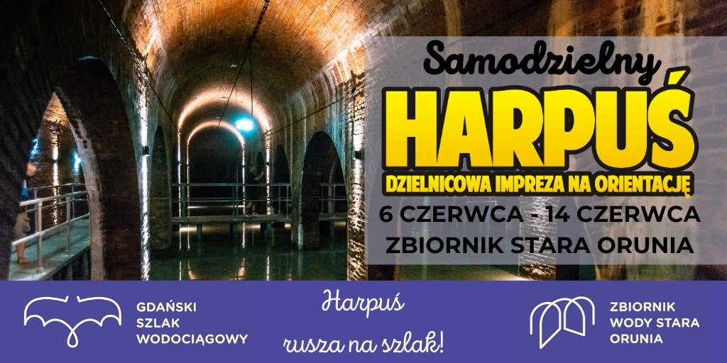 Samodzielny Harpuś - Dzielnicowa impreza na orientację: Zbiornik Wody Stara Orunia