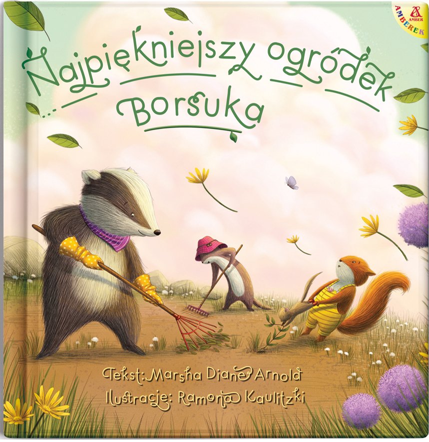 Najpiękniejszy ogródek Borsuka książka dla dzieci