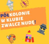 Akademia Bajek – półkolonie w Zwalcz Nudę