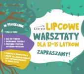 Lipcowe warsztaty dla nastolatków - Saska Kępa