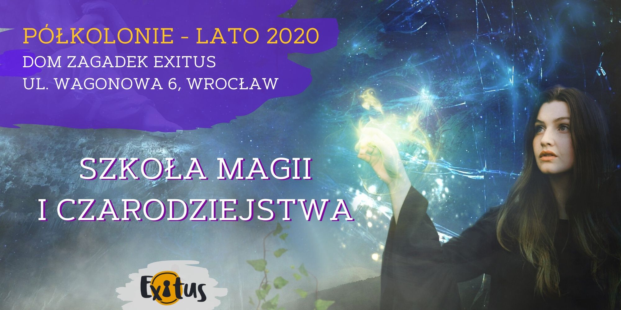 Szkoła Magii i Czarodziejstwa - magiczne półkolonie Exitus 2020