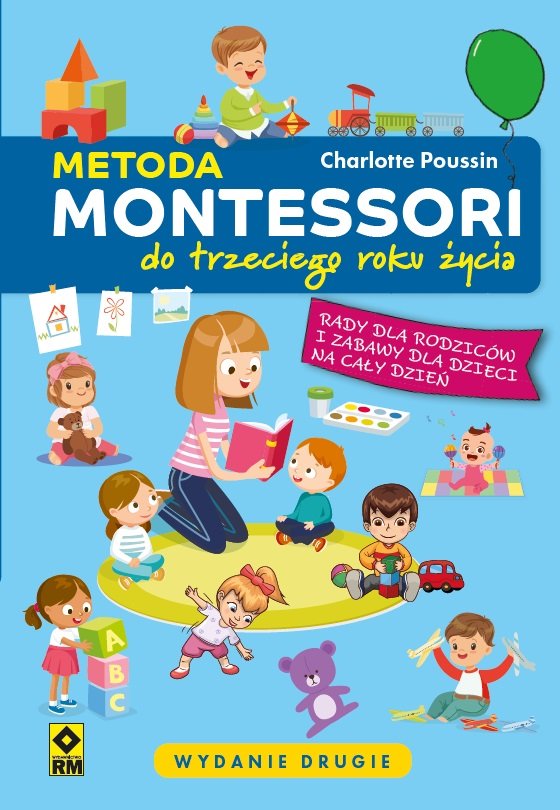Metoda Montessori do trzeciego roku życia. Wydanie 2