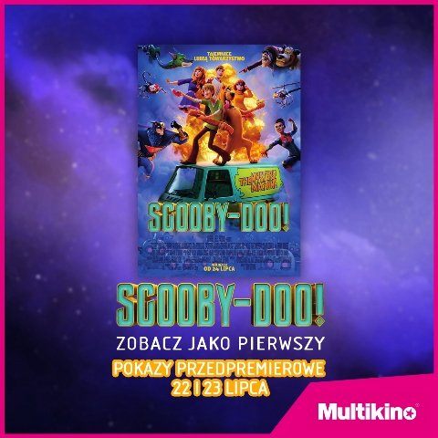 Scooby-Doo! przedpremierowo w Multikinie!