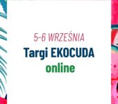 Targi Ekocuda online już 5 i 6 września – przygotuj swoje ciało na jesień!