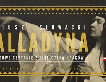 Narodowe Czytanie Balladyny z Biblioteką Kraków
