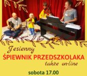 Śpiewnik Przedszkolaka – bezpłatne zajęcia familijne