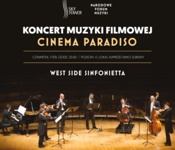 Muzyczna podróż przez gatunki filmowe, czyli West Side Sinfonietta w Sky Tower