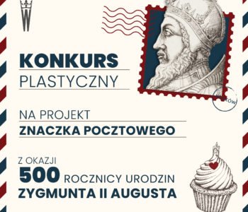 konkurs plastyczny na projekt znaczka pocztowego z okazji 500 rocznicy urodzin Zygmunta II Augusta