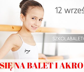 Rekrutacja do Szkoły Baletowej Anny Niedźwiedź