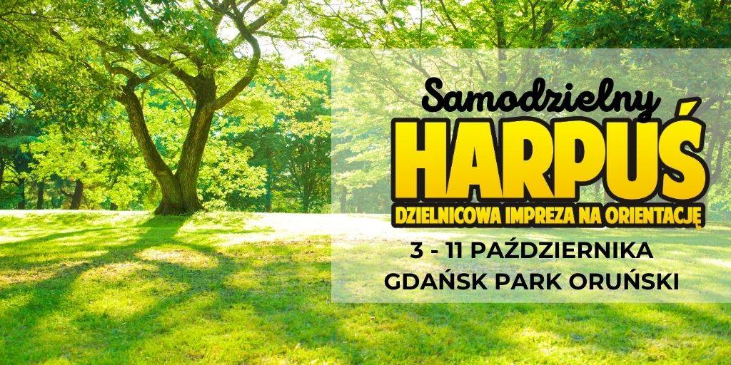 Samodzielny Harpuś - Dzielnicowa impreza na orientację: Park Oruński