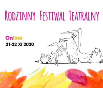 Rodzinny Festiwal Teatralny Online