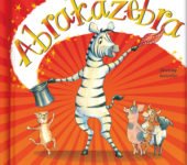 Abrakazebra - pięknie rymowana i ilustrowana książka