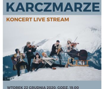 Koncert live stream Leć pastorałko. Karczmarze