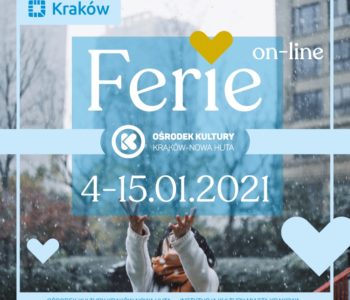 Ferie on-line z Ośrodkiem Kultury Kraków-Nowa Huta