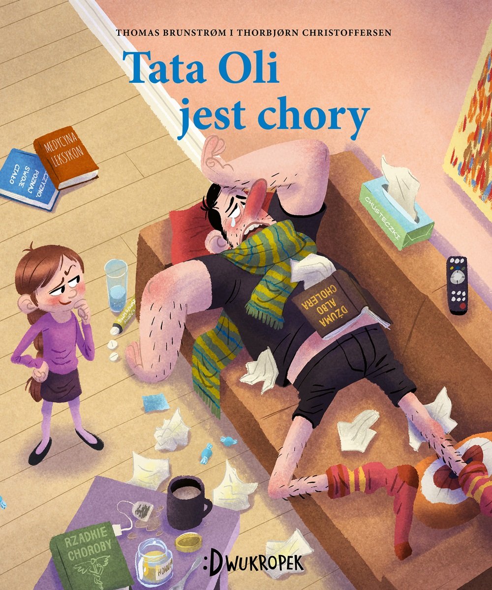 Tata Oli jest chory - nowa książka z serii Tata i Małolata
