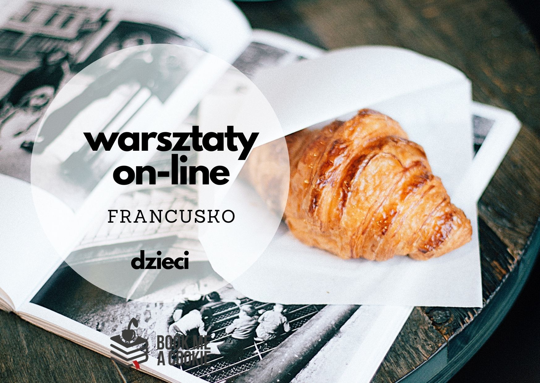 Warsztaty kulinarne ON-LINE: kuchnia francuska