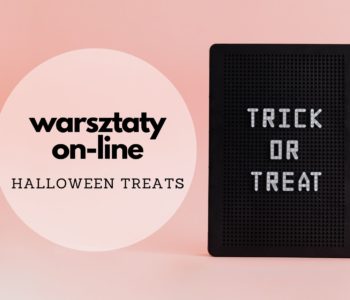 Warsztaty kulinarne on-line: Halloween treats