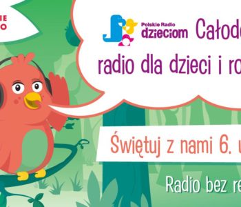 Moc atrakcji z okazji 6. urodzin Polskiego Radia Dzieciom