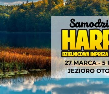 Samodzielny Harpuś – Dzielnicowa impreza na orientację: Jezioro Otomińskie