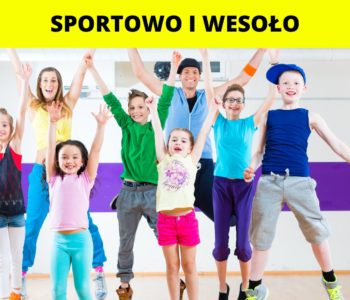 Sportowo i wesoło - Półkolonie 2021