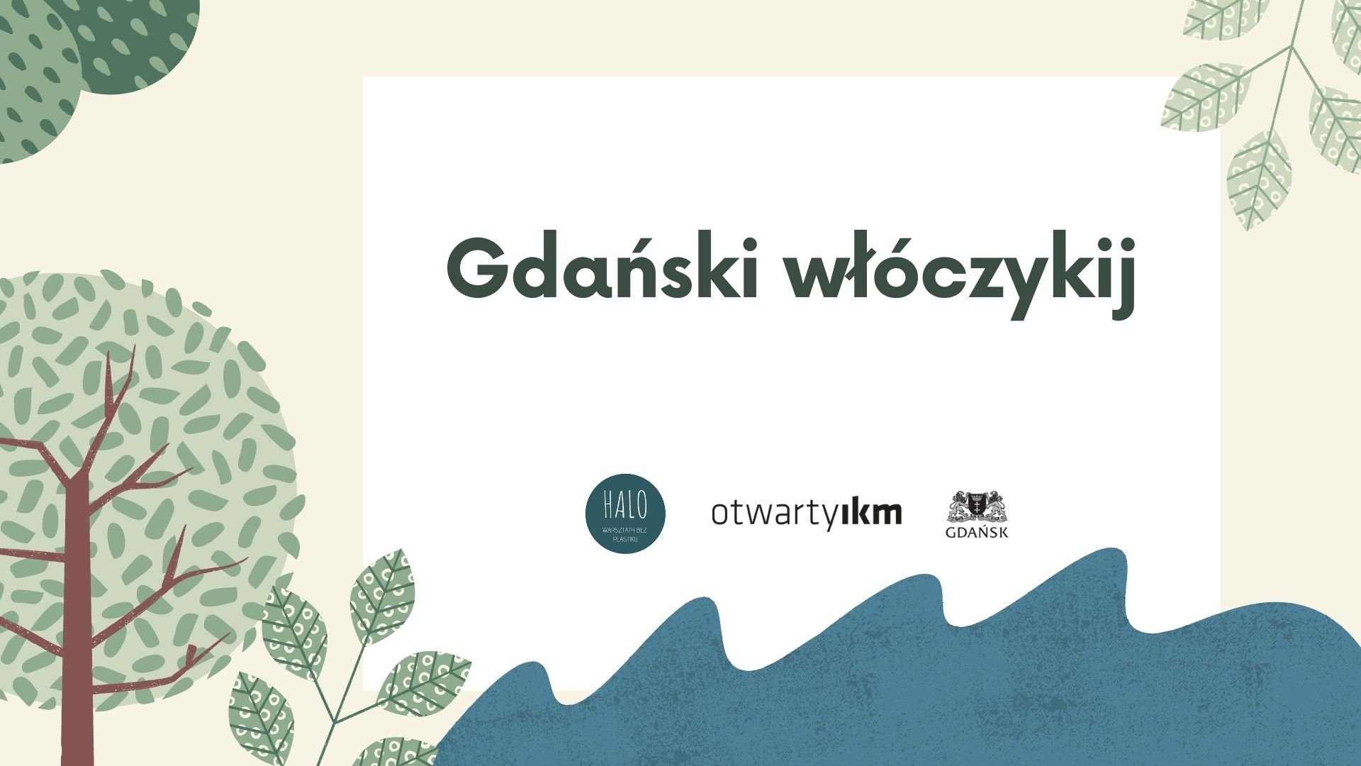 Projekt dzieci i rodzin: Gdański włóczykij