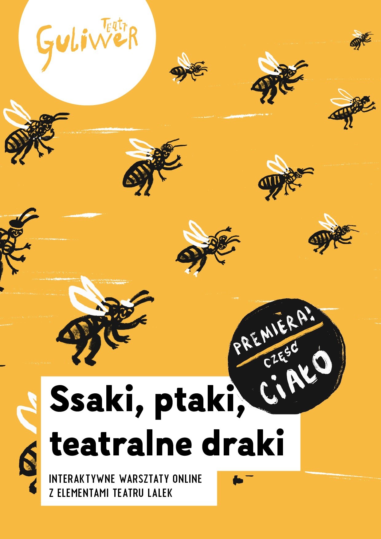 Pszczoły i żurawie w Teatrze Guliwer, czyli premiera kolejnych warsztatów live