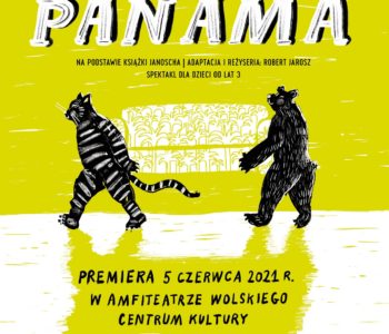 Ach, jak cudowna jest Panama – premiera Teatru Lalek Guliwer w plenerze