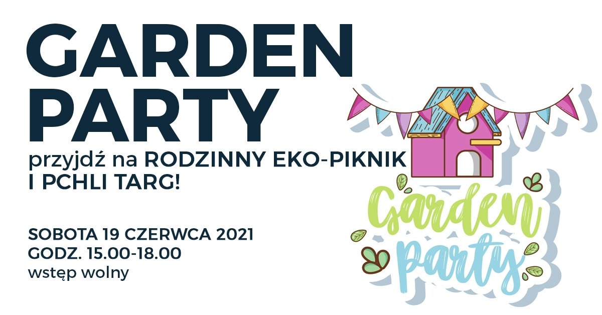 Garden Party. Rodzinny piknik i pchli targ
