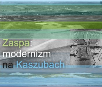 Zaspa: modernizm na Kaszubach – spacer
